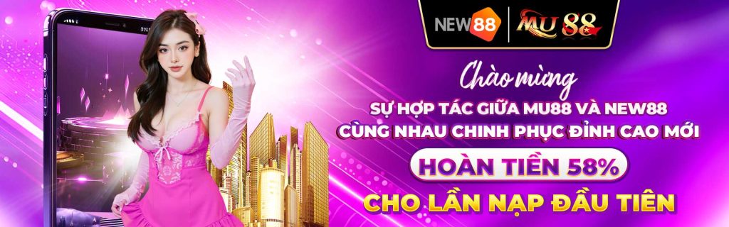 Chào mừng hợp tác giữa Mu88 và New88